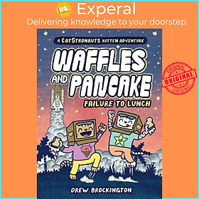 Sách - Waffles and Pancake: Failure to Lunch (A Graphic Novel) by Drew Brockington (US edition, hardcover)