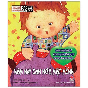 Truyện Kể Trước Giờ Đi Ngủ : Hôm Nay Con Ngủ Một Mình (Tái Bản 2019)