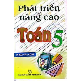 Sách - Phát triển và nâng cao toán 5 (ĐHSP)