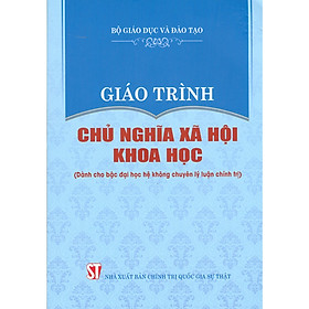 Hình ảnh Giáo Trình Chủ Nghĩa Xã Hội Khoa Học (Dành Cho Bậc Đại Học Hệ Không Chuyên Lý Luận Chính Trị)