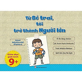 [Download Sách] Từ Bé Trai, Tôi Trở Thành Người Lớn (Tái Bản 2021)