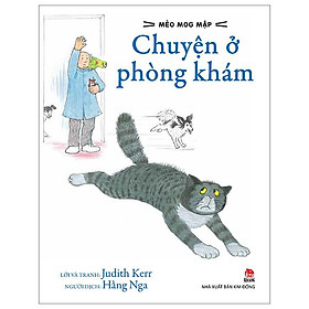 Mèo Mog Mập - Chuyện Ở Phòng Khám (Tái Bản 2023)