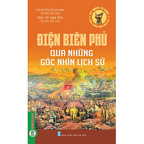 Điện Biên Phủ Qua Những Góc Nhìn Lịch Sử