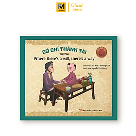 Sách Danh Nhân Việt Nam - Có Chí Thành Tài - If There's Will, There's Success(Song Ngữ Anh - Việt)