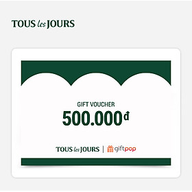 [Giftpop] Phiếu Quà Tặng TOUS les JOURS 500K