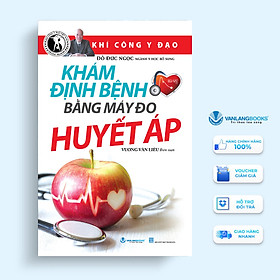 Khám Định Bệnh Bằng Máy Đo Huyết Áp