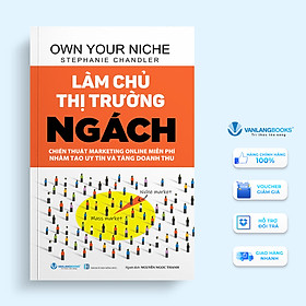 Làm Chủ Thị Trường Ngách - Vanlangbooks