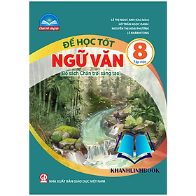 Sách - Để học tốt ngữ văn 8 - Tập 1 ( bộ chân trời sáng tạo )