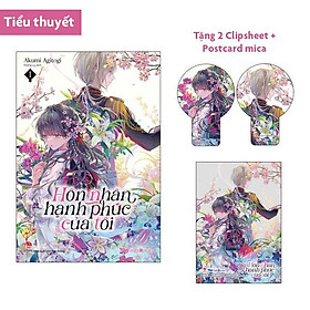 Hôn Nhân Hạnh Phúc Của Tôi Light-Novel - Tập 1 - Tặng Kèm 02 Clipsheet  01 Postcard Mica