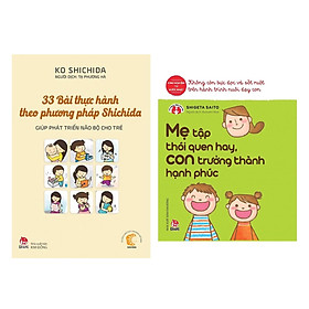Combo 2 Cuốn Sách Nuôi Dạy Con: 33 Bài Thực Hành Theo Phương Pháp Shichida - Giúp Phát Triển Não Bộ Cho Trẻ (Tái Bản 2019) + Kinh Nghiệm Từ Nước Nhật - Mẹ Tập Thói Quen Hay, Con Trưởng Thành Hạnh Phúc / Sách Làm Cha Mẹ - Tặng Kèm Poster Quy Tắc An Toàn 5 Ngon Tay An Toàn Cho Con Yêu