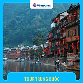 [EVoucher Vietravel] Trung Quốc: Trương Gia Giới, Phượng Hoàng Cổ Trấn, Thiên Môn Sơn, Viên Gia Giới