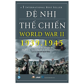 Đệ Nhị Thế Chiến - World War II - 1939.1945