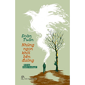 Sách Những Ngọn Khói Bên Đường (Bút Ký Chiến Trường K)