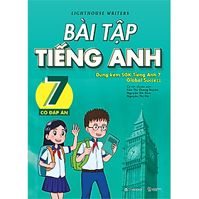Sách Bài Tập Tiếng Anh 7 - Có Đáp Án (Dùng Kèm SGK Tiếng Anh 7 Global Success)