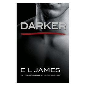 Nơi bán Darker: Fifty Shades Darker As Told By Christian (Fifty Shades Of Grey) - Năm mươi sắc thái - Giá Từ -1đ