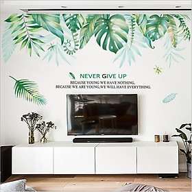 Decal dán tường Giàn lá 3D phong cách Hàn Quốc - Never Give Up (96 x 175 cm)