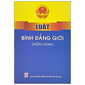 [Download Sách] Luật Bình Đẳng Giới (Hiện Hành)