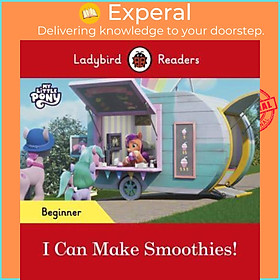 Sách - I Can Make Smoothies! - My Little Pony by Ladybird (UK edition, Paperback)