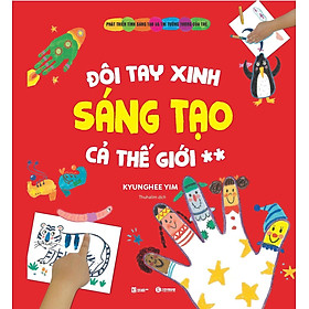 Đôi Tay Xinh Sáng Tạo Cả Thế Giới 2