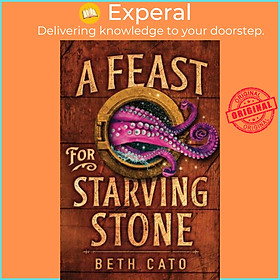 Sách - A Feast for Starving Stone by Beth Cato (UK edition, paperback)