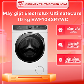 Máy giặt Electrolux UltimateCare 700 Inverter 10 kg EWF1043R7WC - HÀNG CHÍNH HÃNG - CHỈ GIAO HCM