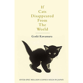 Tiểu thuyết Fiction tiếng Anh If Cats Disappeared From The World