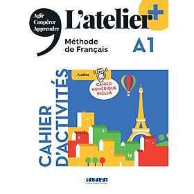 Sách học tiếng Pháp- L'ATELIER + A1 - CAHIER + NUMERIQUE INCLUS