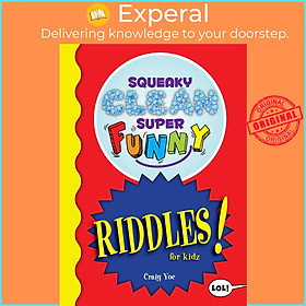 Sách - Squeaky Clean Super Funny Riddles for Kidz - (Things to Do at Home, Learn to by Craig Yoe (US edition, paperback)