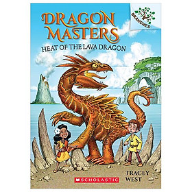 Sách ngoại văn: Dragon Masters #18: Heat Of The Lava Dragon