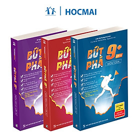 Combo 3 cuốn Bứt phá 9+ lớp 10 môn Toán, Lí, Anh (theo chương trình GDPT mới) 