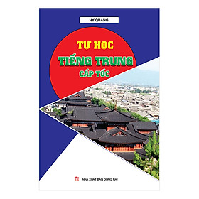 Tự Học Tiếng Trung Cấp Tốc