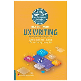 UX Writing - Quyền Năng Tối Thượng Của Nội Dung Tương Tác