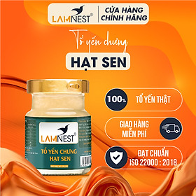 Tổ yến chưng hạt sen - Yến sào Lamnest 4gram yến tươi nguyên chất