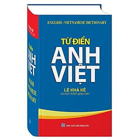 Sách – Từ điển Anh – Việt ( Lê Khả Kế và một nhóm giáo viên ) tái bản