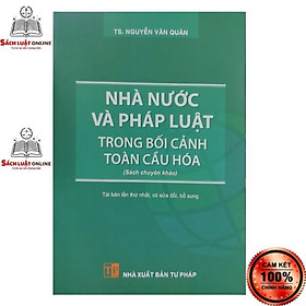 Hình ảnh Sách - Nhà nước và pháp luật trong bối cảnh toàn cầu hóa (NXB Tư Pháp)