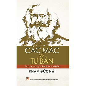 Sách Các Mác Và Tư Bản - Trích Tác Phẩm Kinh Điển