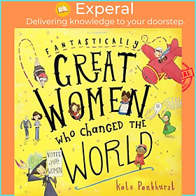 Hình ảnh Sách - Fantastically Great Women Who Changed The World by Ms Kate Pankhurst (UK edition, paperback)