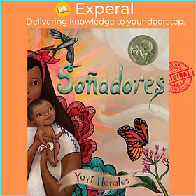 Sách - Sonadores by Yuyi Morales (US edition, hardcover)