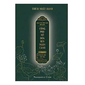 Nhật Tụng Thiền Môn Giảng Giải - Công Phu Nở Đóa Sen Ngàn Cánh - Tập 2 - Công Phu Ngày Thứ Ba