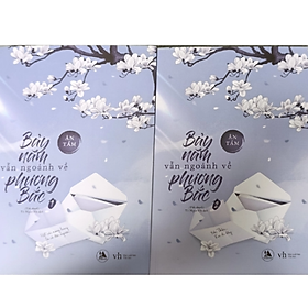 Bảy năm vẫn ngoảnh về Phương Bắc tập 1+2