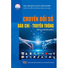 Chuyển đổi số Báo chí - Truyền thông