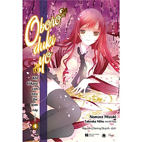 [Download Sách] Khi Hikaru Còn Trên Thế Gian Này……Oborodukiyo (Tập 4) - Tặng Kèm Bookmark + Postcard (Số Lượng Có Hạn)