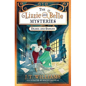 Sách - The Lizzie and Belle Mysteries: Drama and Danger by J.T. Williams (UK edition, paperback)