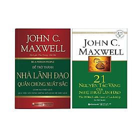 Combo 2 Cuốn: Để Trở Thành Nhà Lãnh Đạo Quần Chúng Xuất Sắc + 21 Nguyên Tắc Vàng Của Nghệ Thuật Lãnh Đạo