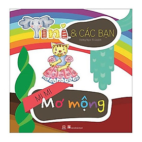 Sách Tini Và Và Các Bạn - Mi Mi Mơ Mộng