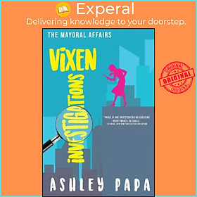 Sách - Vixen Investigations : The Mayoral Affairs by Ashley Papa (US edition, paperback)
