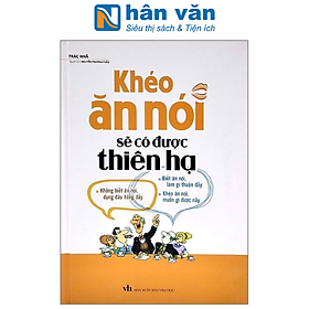 Khéo ăn nói sẽ có được thiên hạ (Cứng)