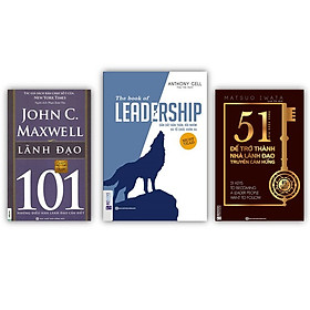 Download sách Bộ sách cẩm nang lãnh đạo KZ : Leadership + 101 Lãnh đạo + 51 chìa khóa vàng để trở thành nhà lãnh đạo truyền cảm hứng