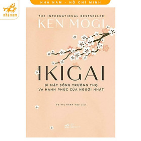 Sách - Ikigai - Bí Mật Sống Trường Thọ Và Hạnh Phúc Của Người Nhật (Nhã Nam HCM)