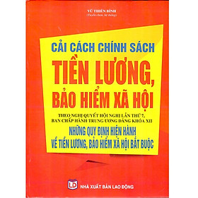 [Download Sách] Cải Cách Chính Sách Tiền Lương, Bảo Hiểm Xã Hội